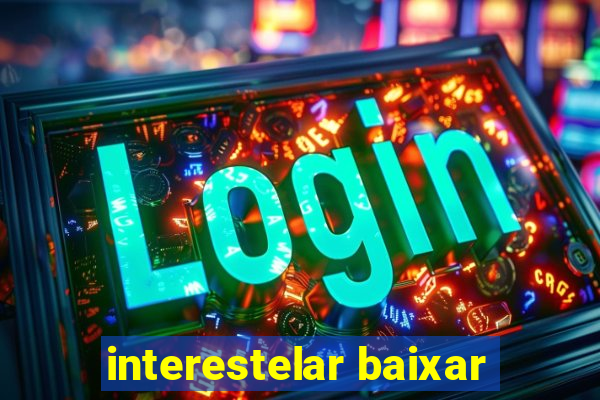 interestelar baixar